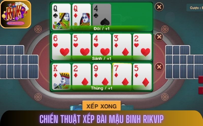 Chiến thuật xếp bài Mậu Binh Rikvip dễ ăn tiền