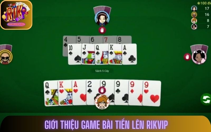 Giới thiệu tổng quan game bài Tiến lên Rikvip
