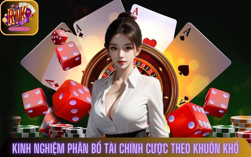 Kinh nghiệm phân bổ tài chính cược theo khuôn khổ