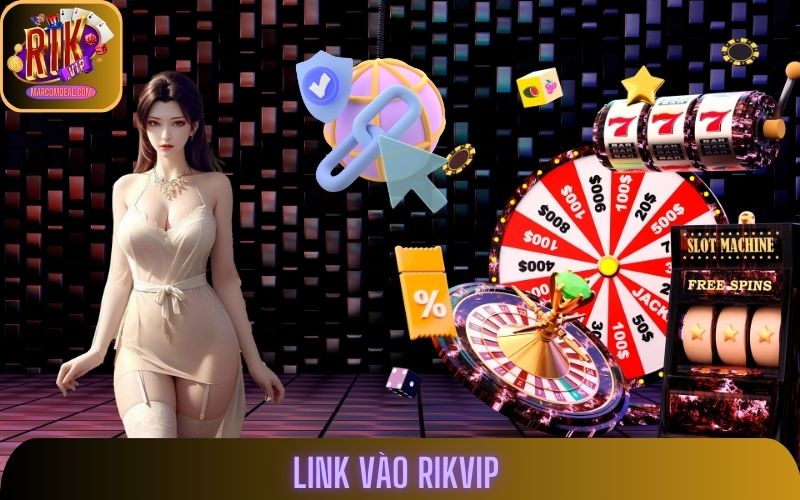 Link Vào Rikvip: Chia Sẻ Cách Truy Cập Chuẩn Nhất Năm 2025