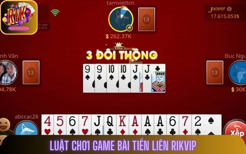 Luật chơi Tiến lên Rikvip cơ bản